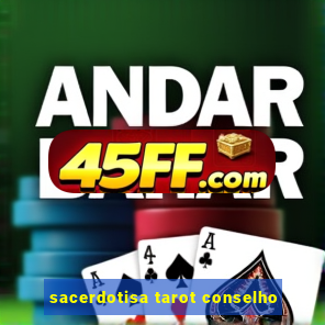 sacerdotisa tarot conselho